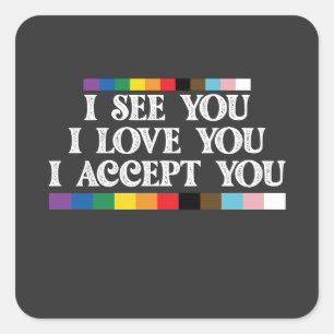 Sticker Carré Fierté LGBT Je Vois L'Amour Accepter Votre Soutien