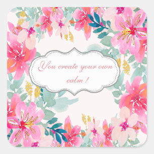 Sticker Carré Fleurs aquarelles chic, message motivationnel  