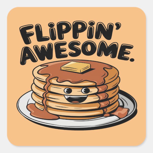 Sticker Carré Flippin' Awesome Pancake Stack Drôle Petit Déjeune (Devant)