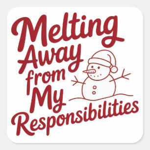 Sticker Carré Fondre Loin De Mes Responsabilités Snarky Noël