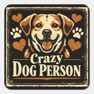 Sticker Carré Fou de chien - Fierté d'obsession canine