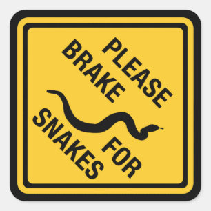 Sticker Carré Freinez svp pour des serpents, poteau de