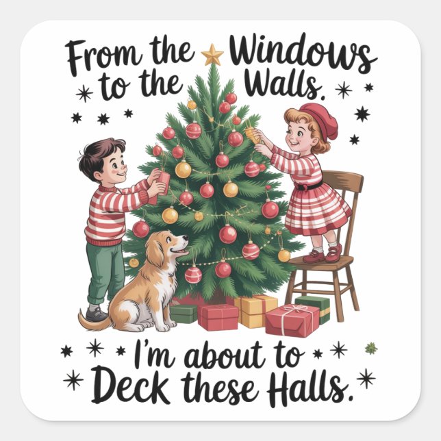 Sticker Carré From The Windows To The Walls I'm About To Deck  (Devant)