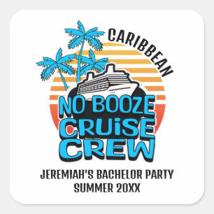 Sticker Carré Fun Blue NO BOOZE CROISIÈRE Destination