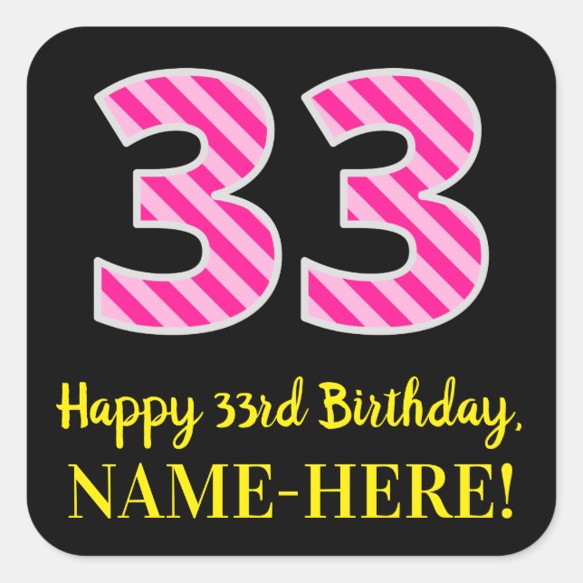 Sticker Carré Fun Pink Stripes "33" : Joyeux 33ème anniversaire  (Devant)