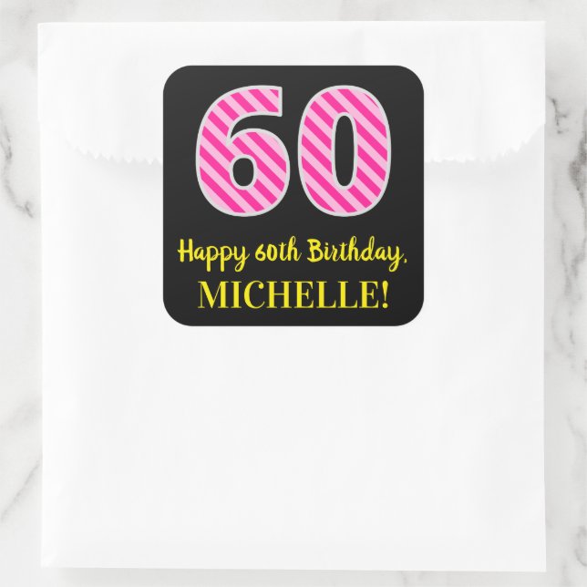 Sticker Carré Fun Pink Stripes "60" : Joyeux 60ème anniversaire  (Sac)