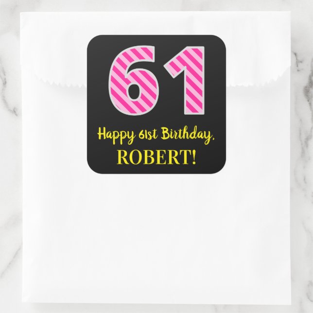 Sticker Carré Fun Pink Stripes "61" : Joyeux 61ème anniversaire  (Sac)