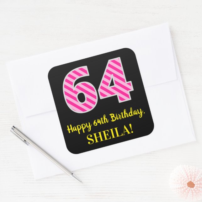 Sticker Carré Fun Pink Stripes "64" : Joyeux 64ème anniversaire  (Enveloppe)