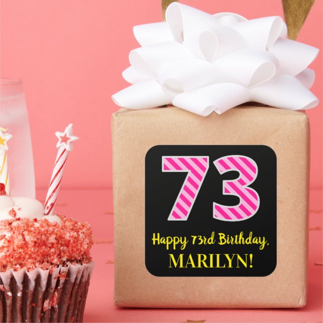 Sticker Carré Fun Pink Stripes "73" : Joyeux 73ème anniversaire  (Fête)