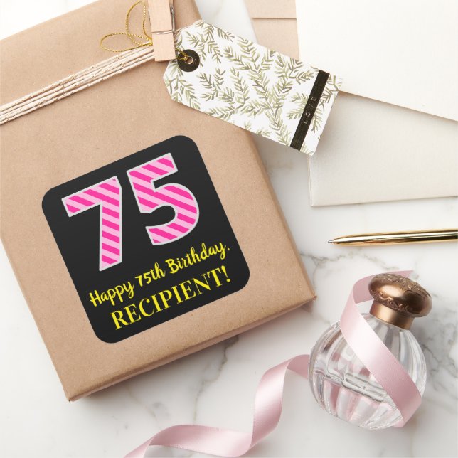 Sticker Carré Fun Pink Stripes "75" : Joyeux 75ème anniversaire  (Cadeaux)