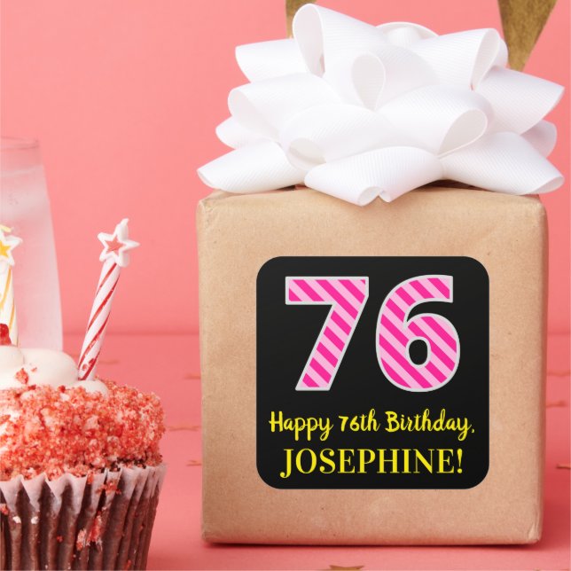 Sticker Carré Fun Pink Stripes "76" : Joyeux 76ème anniversaire  (Fête)