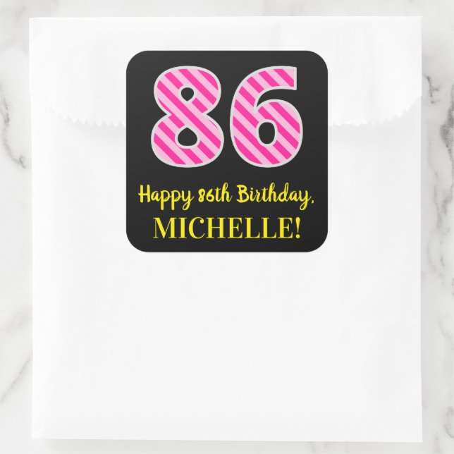 Sticker Carré Fun Pink Stripes "86" : Joyeux 86ème anniversaire  (Sac)