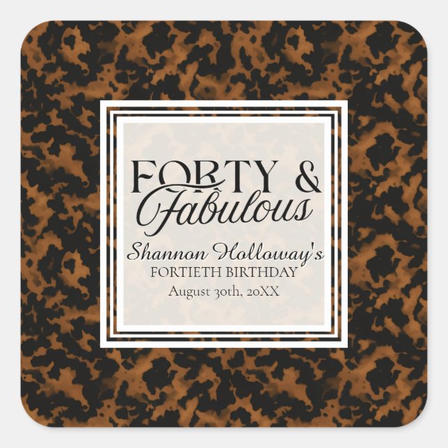 Sticker Carré Fun Tortoise Shell Birthday Forty and Fabulous (Devant)