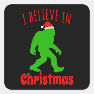 Sticker Carré Funny Bigfoot Je Crois En Noël