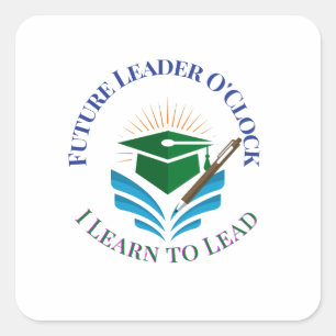 Sticker Carré Future Leader O'Clock – Apprendre à diriger Moti