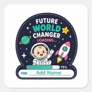 Sticker Carré 🚀 Future World Changer Baby Shower Nom 🚀