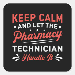 Sticker Carré Garder Calm Technicien En Pharmacie Manipuler Il P