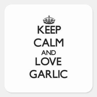 Sticker Carré Garder calme et aimer l'ail