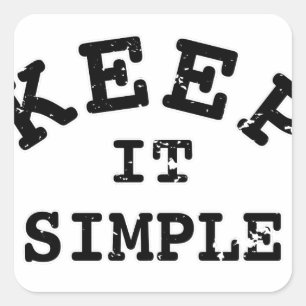 Sticker Carré Gardez-la simple typographie