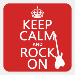 Sticker Carré Gardez le calme et le rock sur (guitare)(n'importe