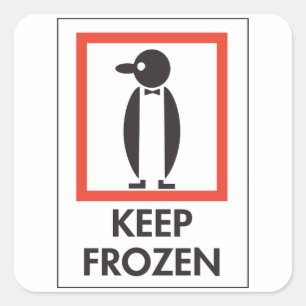 Sticker Carré Gardez le pingouin congelé, panneau drôle