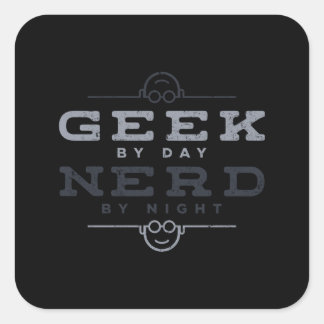 Sticker Carré Geek par jour Nerd par nuit