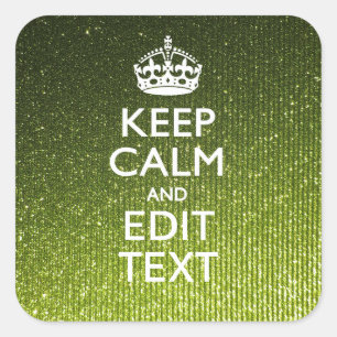 Sticker Carré Glamour Vert Conserver Le Calme Votre Texte