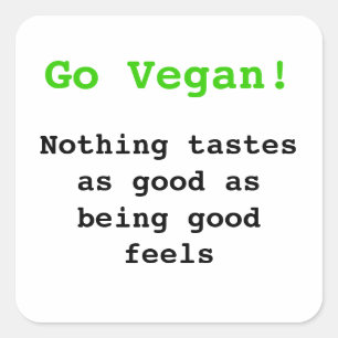 Sticker Carré Go vegan Rien n'a le goût d'être bon