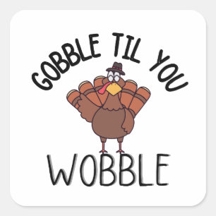 Sticker Carré gobble jusqu'à ce que vous tourbillonniez la tasse