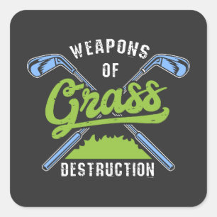 Sticker Carré Golf - Armes de destruction de l'herbe