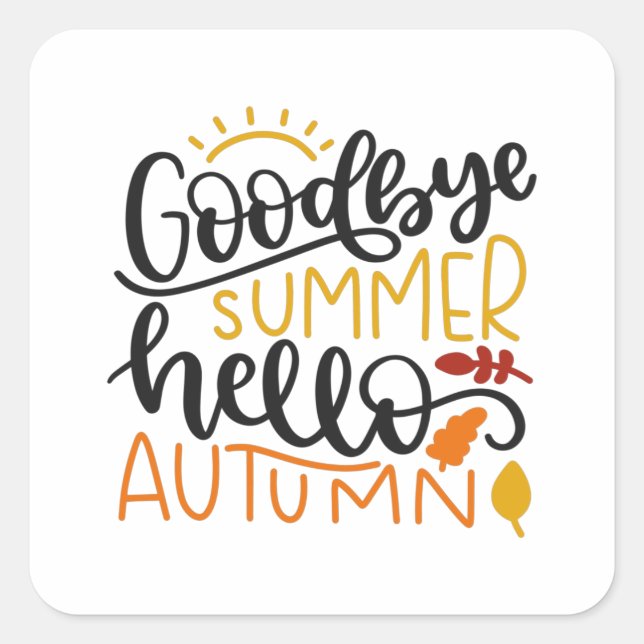 Sticker Carré Goodbye summer hello autumn (Devant)