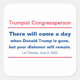 Sticker Carré GOP Congress Votre Dishonor Restera Cheney