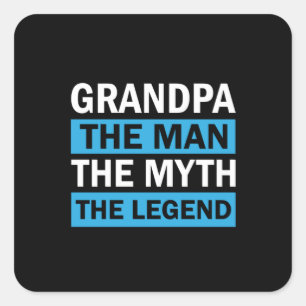 Sticker Carré Grand-Père L'Homme Le Mythe La Légende