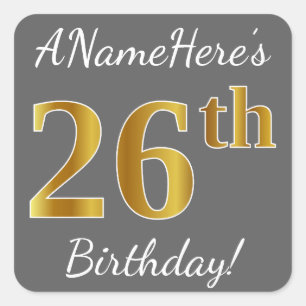 Sticker Carré Grey, Faux Gold 26e anniversaire + Nom personnalis
