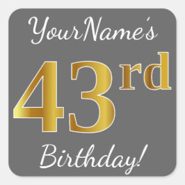 Sticker Carré Grey, Faux Gold 43ème anniversaire + Nom personnal