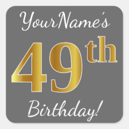 Sticker Carré Grey, Faux Gold 49e anniversaire + Nom personnalis