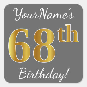 Sticker Carré Grey, Faux Gold 68e anniversaire + Nom personnalis