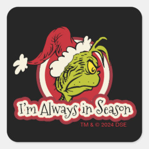 Sticker Carré Grinch Je suis toujours de saison