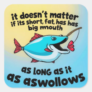 Sticker Carré Grosse Bouche, Grosse Rire, Le Plaisir de la pêche