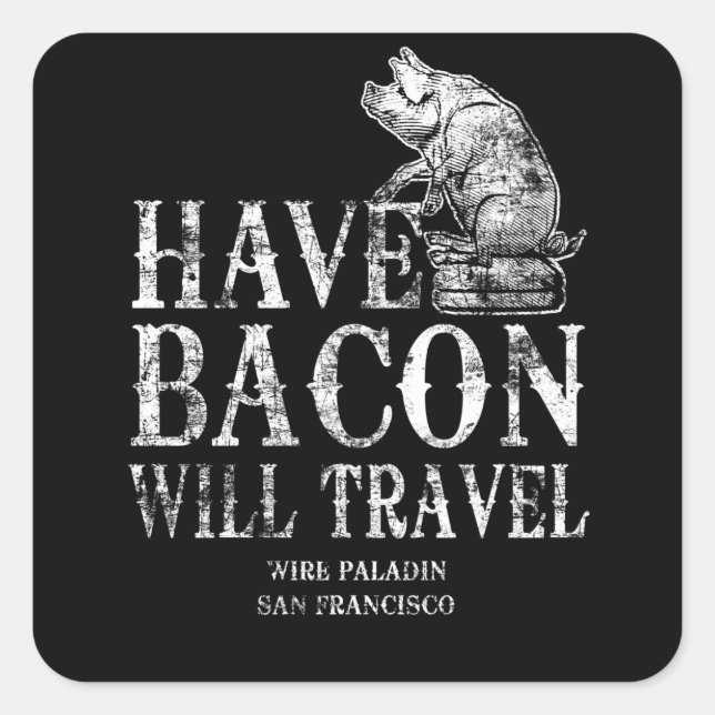 Sticker Carré Grunge Avoir Bacon Voyage (Devant)
