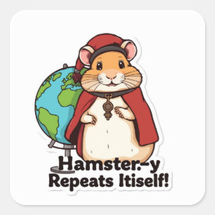 Sticker Carré Hamster-y se répète ! - Hamster Quirky