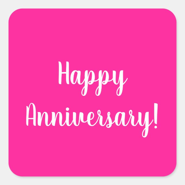 Sticker Carré Happy Anniversary Hot Pink White Typography (Devant)