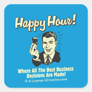 Sticker Carré Happy Hour : Les Meilleures Décisions Commerciales