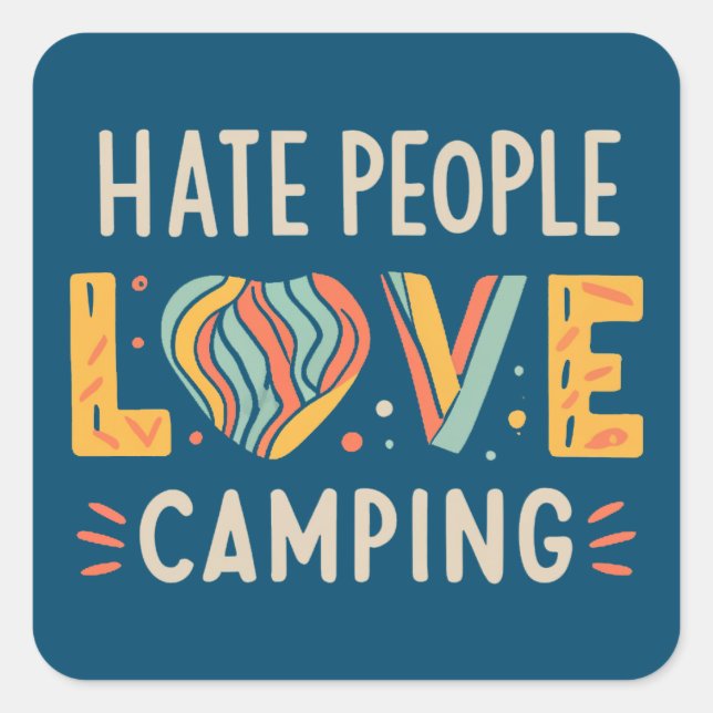 Sticker Carré Hate People Love Camping (Devant)
