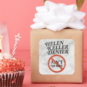 Sticker Carré Helen Keller Dénonciateur Y'a Pas Moyen Mème Vinta