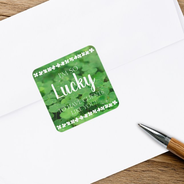 Sticker Carré Heureux d'avoir des clients comme vous (St Patrick's Day Client Appreciation Sticker)