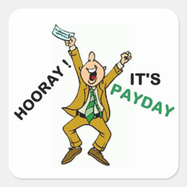 STICKER CARRÉ HOORAY ! C'EST PAYDAY (Devant)