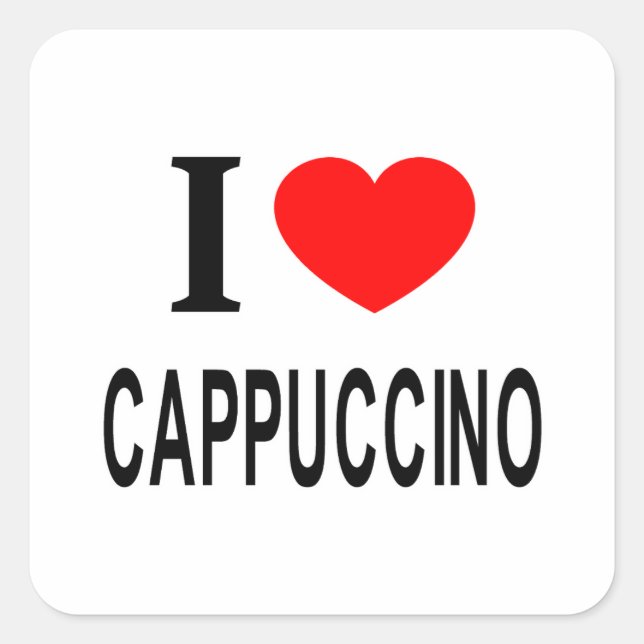 STICKER CARRÉ I ❤️ CAPPUCCINO I LOVE CAPPUCCINO I COEUR CAPPUCCI (Devant)