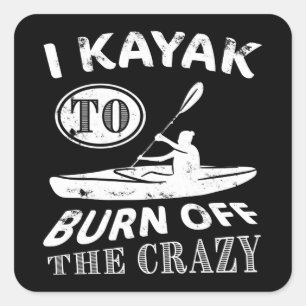 Sticker Carré I Kayak brûler du fou - Kayak