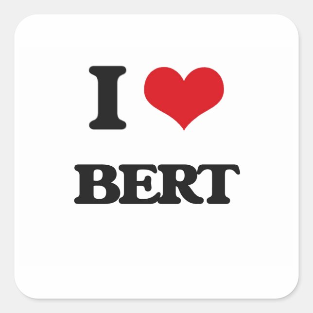 Sticker Carré I Love Bert (Devant)